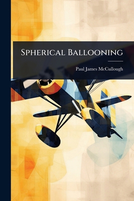 Spherical Ballooning 1023627310 Book Cover