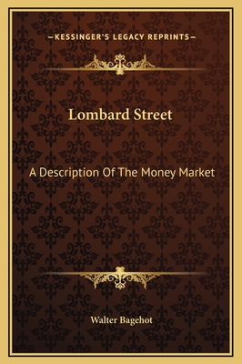 Lombard Street: A Description Of The Money Market 1169273998 Book Cover