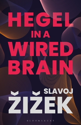 Hegel in a Wired Brain 1350264040 Book Cover