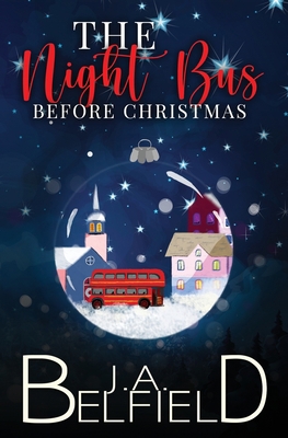 The Night Bus Before Christmas 1838085378 Book Cover