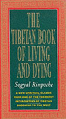 The Tibetan Book of Living and Dying 0712654372 Book Cover