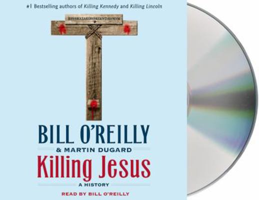 Killing Jesus: A History 1427233322 Book Cover