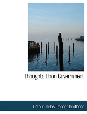 Thoughts Upon Government 1140299948 Book Cover