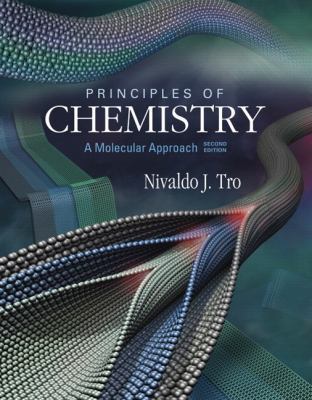 Principles of Chemistry: A Molecular Approach 0321750098 Book Cover