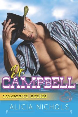 Dr. Campbell: A Dreamy Cowboy Doctor Fake Marri... B0BS3GZ22T Book Cover