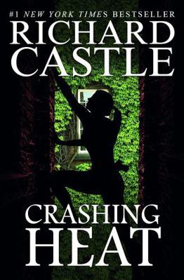 Crashing Heat (Castle): 10 (Nikki Heat) 1789095549 Book Cover