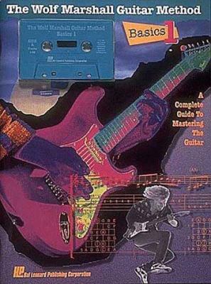 Basics 1: The Wolf Marshall Guitar Method (Book... 0793516064 Book Cover