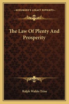 The Law Of Plenty And Prosperity 116284230X Book Cover