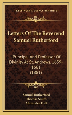 Letters Of The Reverend Samuel Rutherford: Prin... 1166676498 Book Cover