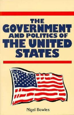 The Government and Politics of the United State... 0312102062 Book Cover