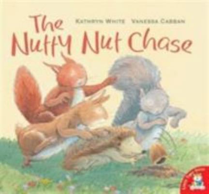 The Nutty Nut Chase 184506013X Book Cover