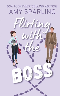 Flirting with the Boss 1393618812 Book Cover