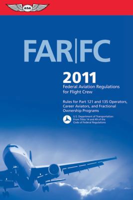 Far/FC 2011: Federal Aviation Regulations for F... 1560277734 Book Cover