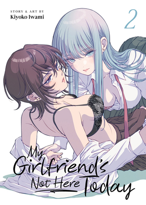 My Girlfriend's Not Here Today Vol. 2 B0CX8MXJPT Book Cover