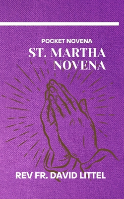 St. Martha Novena: Pocket Novena            Book Cover