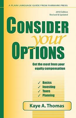Consider Your Options: Get the Most from Your E... 0979224896 Book Cover