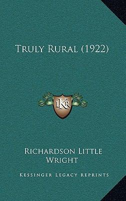 Truly Rural (1922) 1165192667 Book Cover