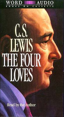 The Four Loves 0849961912 Book Cover