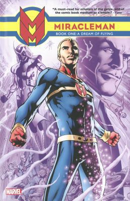 Miracleman, Book 1: A Dream of Flying by Alan M... 1846536219 Book Cover