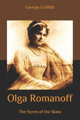 Olga Romanoff: The Syren of the Skies B086P9BH3J Book Cover