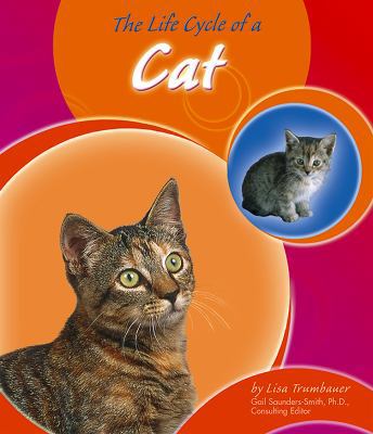 The Life Cycle of a Cat 0736833919 Book Cover