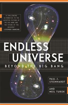 Endless Universe: Beyond the Big Bang. Paul J. ... 0753824426 Book Cover