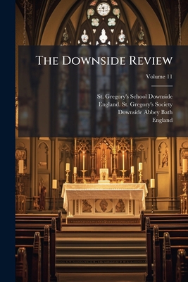 The Downside Review; Volume 11 1277206112 Book Cover