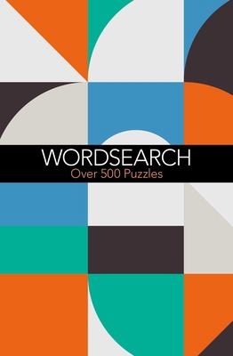 Wordsearch: Over 500 Puzzles 1398875503 Book Cover