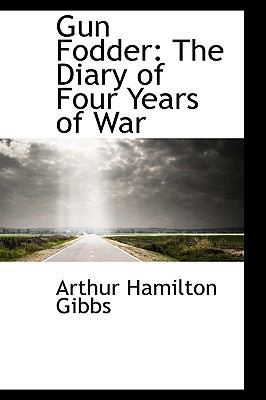 Gun Fodder: The Diary of Four Years of War 1103955330 Book Cover