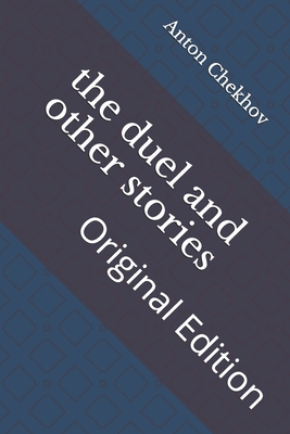 The duel and other stories: Original Edition B093CHHGNQ Book Cover