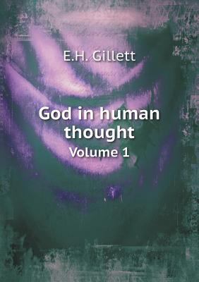 God in human thought Volume 1 5518811039 Book Cover