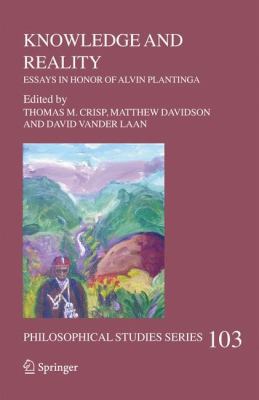 Knowledge and Reality: Essays in Honor of Alvin... 1402047320 Book Cover