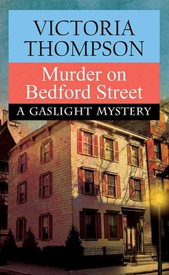Murder on Bedford Street: A Gaslight Mystery [Large Print] 1638088993 Book Cover