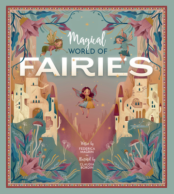 Magical World of Fairies 1641241306 Book Cover