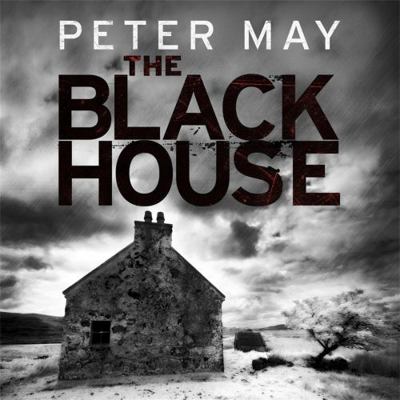 The Blackhouse: The Lewis Trilogy Book 1 1780873808 Book Cover