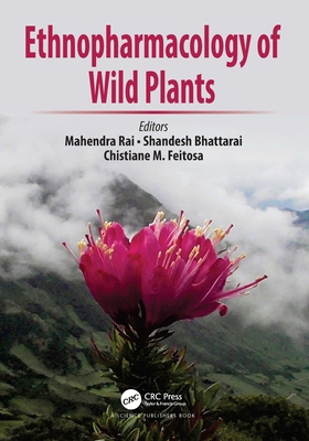 Ethnopharmacology of Wild Plants 0367512025 Book Cover