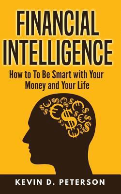 Financial Intelligence: How to To Be Smart with... 1717173543 Book Cover