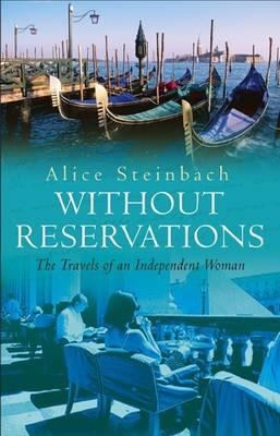 Without Reservations: The Travels of an Indepen... 0553815849 Book Cover