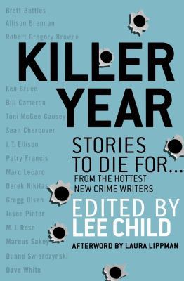 Killer Year: Stories to Die For...From the Hott... 031254524X Book Cover