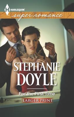 For the First Time [Large Print] 0373608055 Book Cover