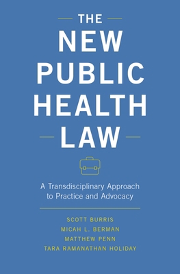 The New Public Health Law: A Transdisciplinary ... 0190681055 Book Cover