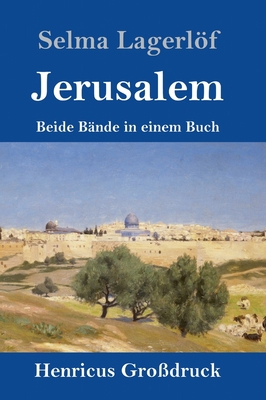 Jerusalem (Großdruck): Beide Bände in einem Buch [German] 3847839934 Book Cover