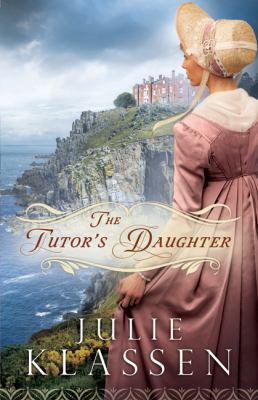 The Tutor's Daughter 0764210696 Book Cover