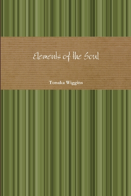 Elements of the Soul 0359730213 Book Cover
