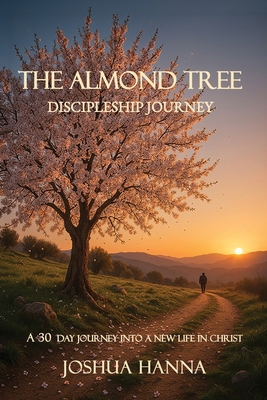 The Almond Tree Discipleship Journey 1764694023 Book Cover