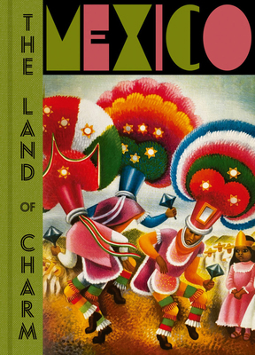 Mexico: The Land of Charm 8417975519 Book Cover