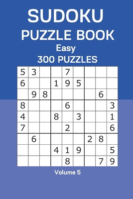 Sudoku Puzzle Book Easy: 300 Puzzles Volume 5 B08FKLS5QT Book Cover
