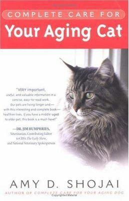 Complete Care For Your Aging Cat 0451207882 Book Cover