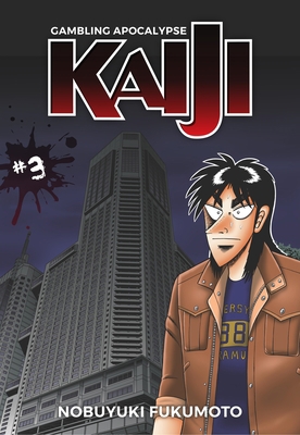 Gambling Apocalypse: Kaiji, Volume 3 1634429281 Book Cover