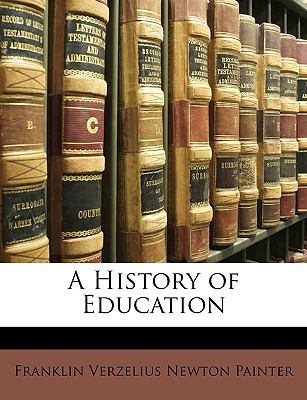 A History of Education 1148083855 Book Cover